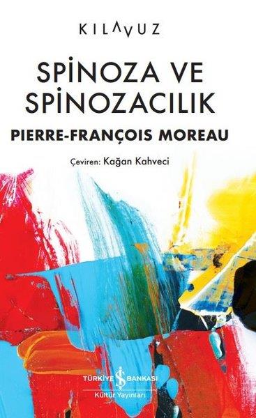Pierre - François MoreauFelsefe BilimiSpinoza ve Spinozacılık