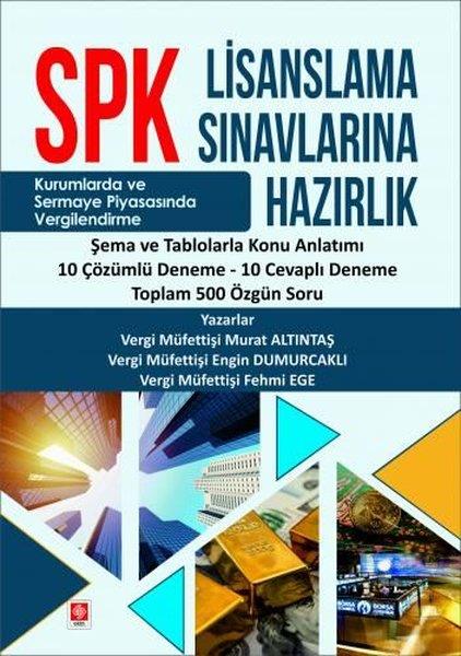 Engin DumurcaklıEğitimSPK Lisanslama Sınavlarına Hazırlık - Şema ve Tablolarla Konu Anlatımı 10 Çözümlü Deneme 10 Cevaplı