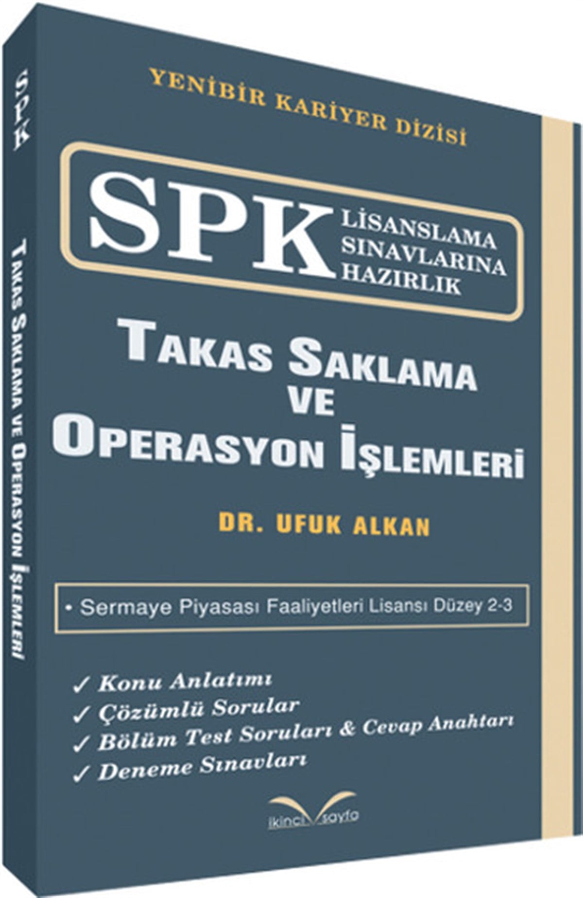 Ufuk AlkanSPK/SPFSPK Lisanslama Sınavlarına Hazırlık - Takas Saklama ve Operasyon İşlemleri