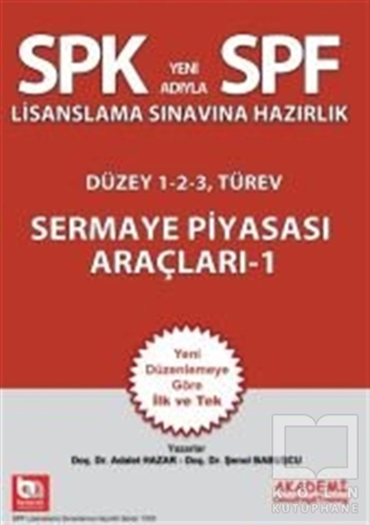 Adalet HazarSınavlara Hazırlık KitaplarıSPK Yeni Adıyla SPF  Lisanslama Sınavlarına Hazırlık - Sermaye Piyasası Araçları 1