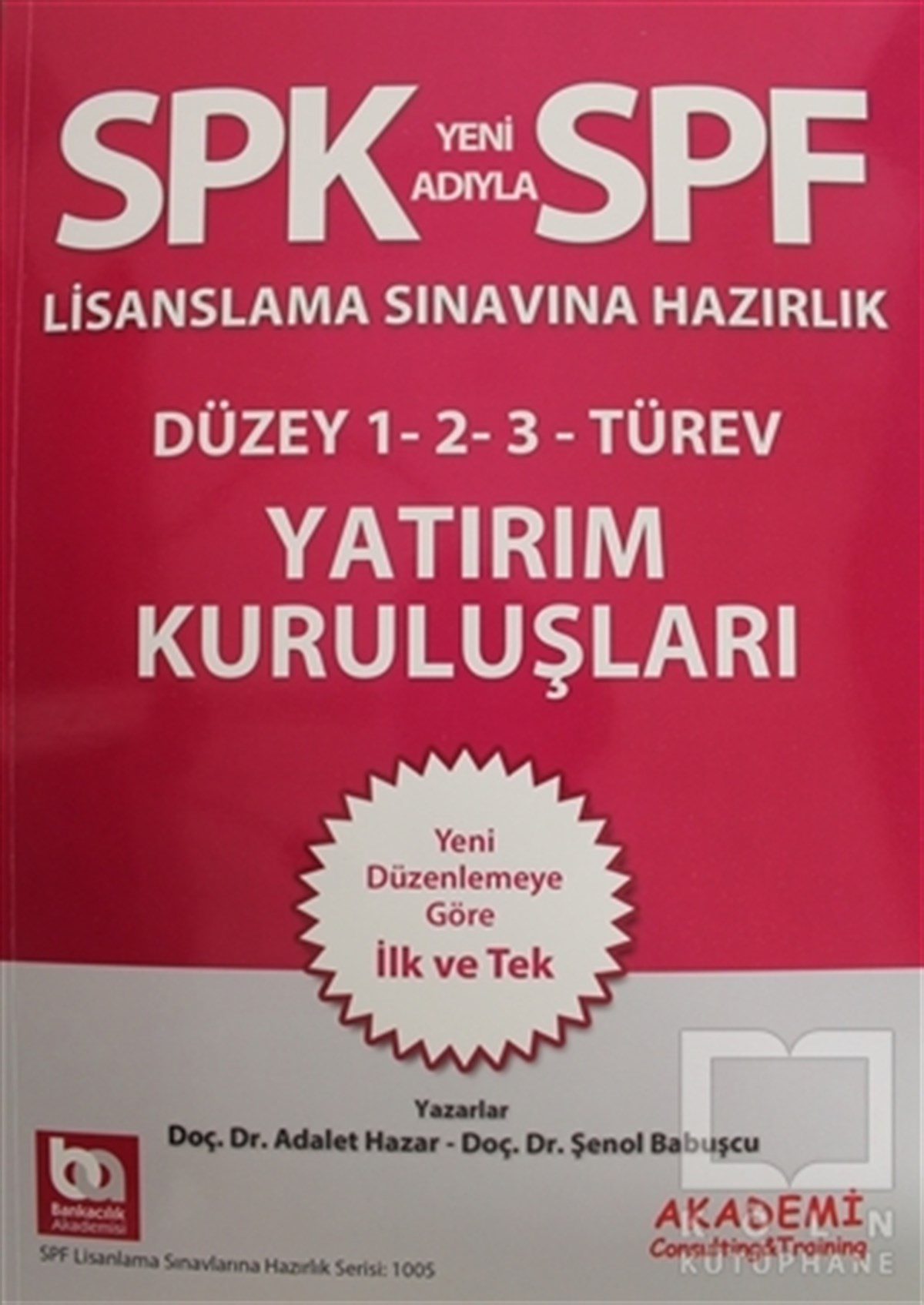 Adalet HazarSınavlara Hazırlık KitaplarıSPK Yeni Adıyla SPF Lisanslama Sınavına Hazırlık