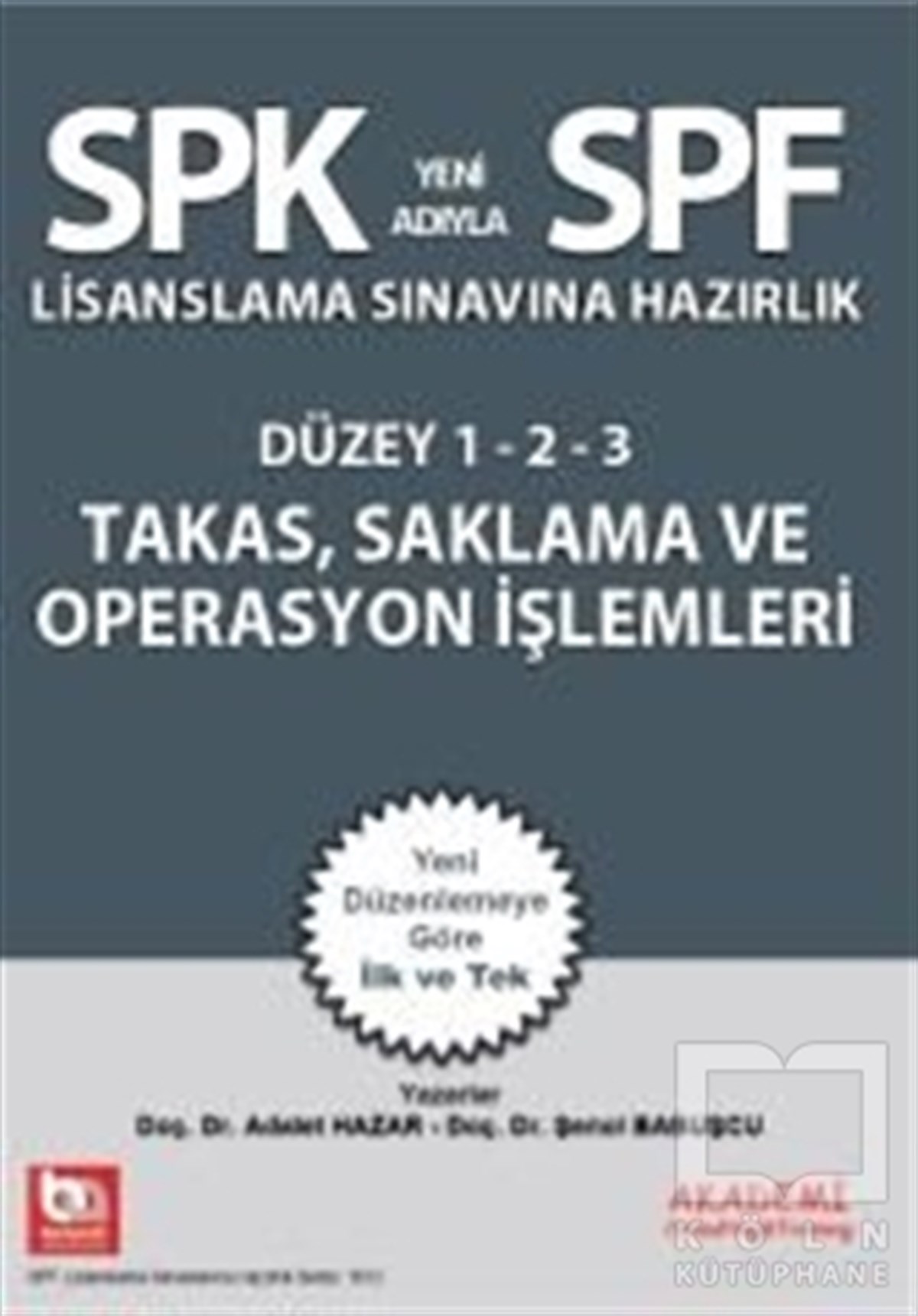 Adalet HazarSınavlara Hazırlık KitaplarıSPK Yeni Adıyla SPF Lisanslama Sınavlarına Hazırlık - Takas Saklama ve Operasyon İşlemleri