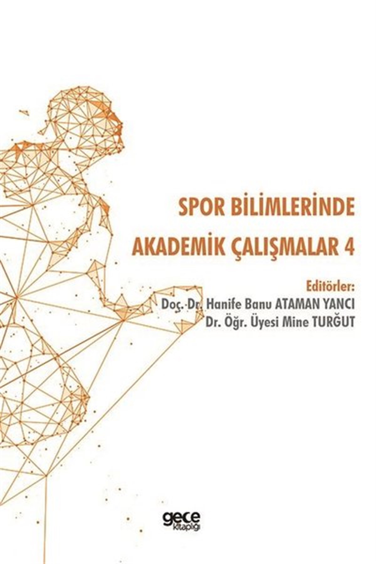KolektifEğitimSpor Bilimlerinde Akademik Çalışmalar - 4