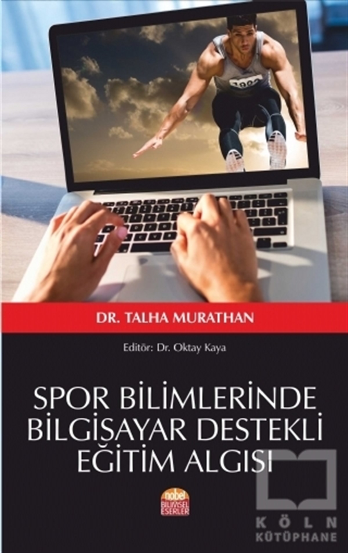 Talha MurathanDiğerSpor Bilimlerinde Bilgisayar Destekli Eğitim Algısı
