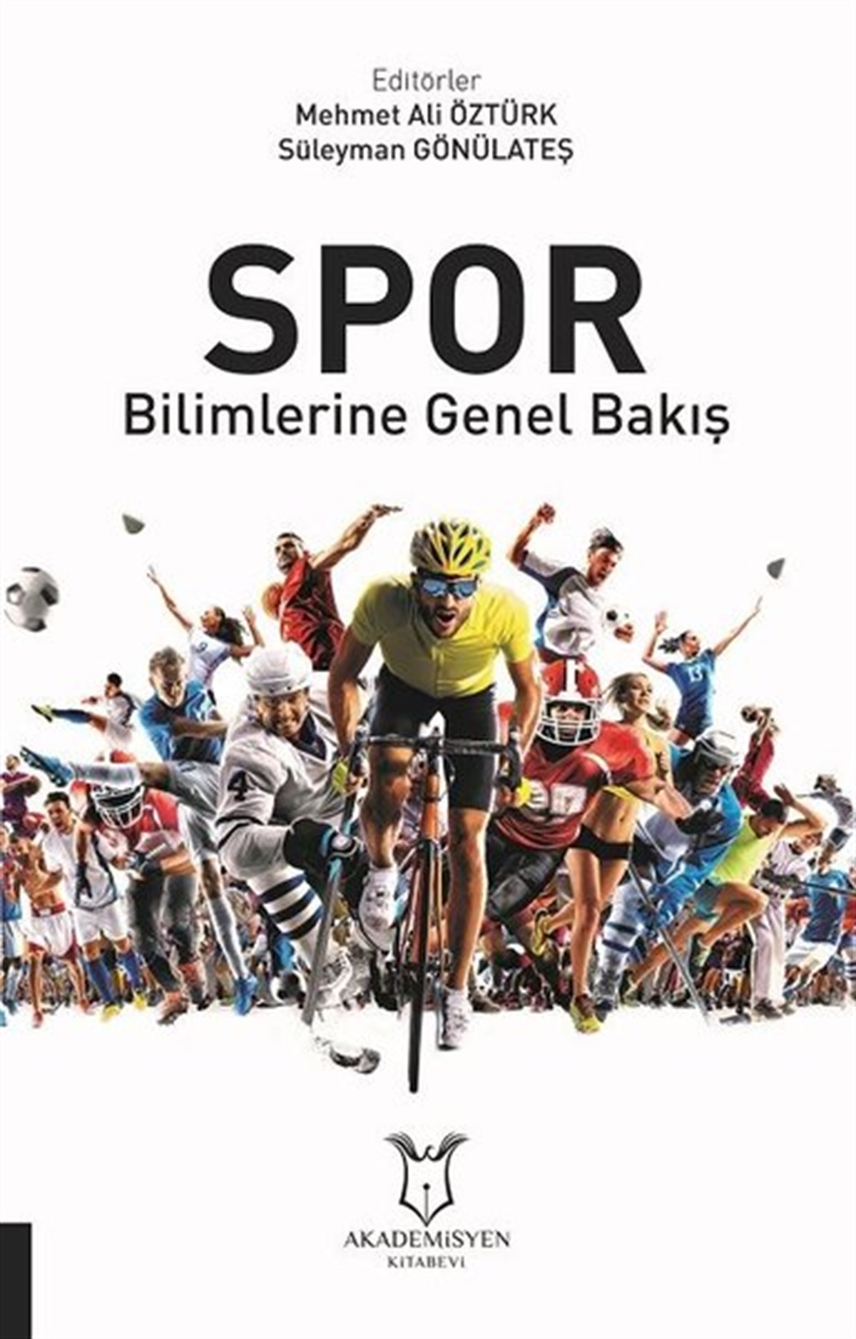 KolektifEğitimSpor Bilimlerine Genel Bakış