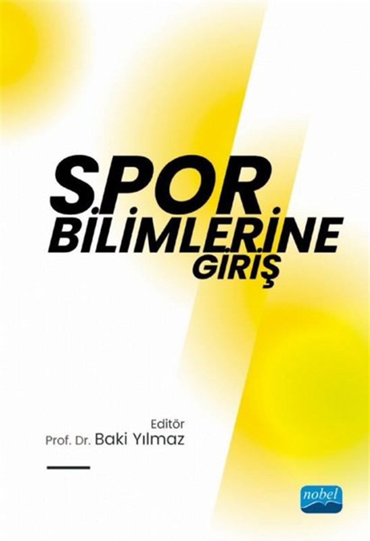 KolektifSpor KitaplarıSpor Bilimlerine Giriş