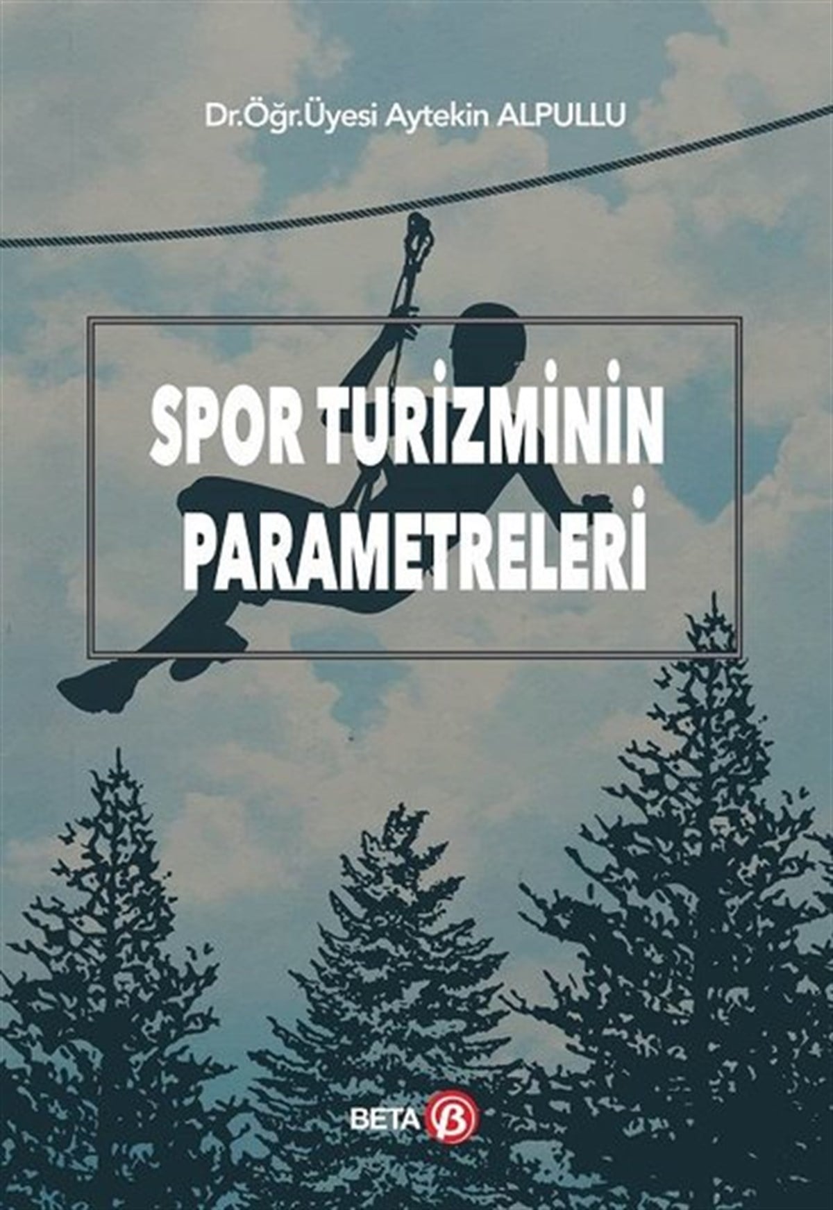 Aytekin AlpulluTurizmSpor Turizminin Parametreleri
