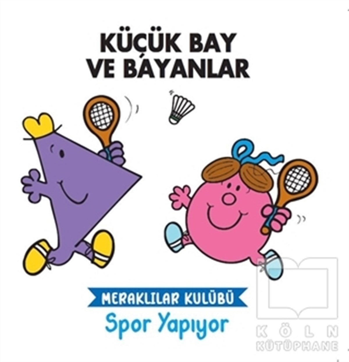 KolektifÇocuk RomanlarıSpor Yapıyor - Küçük Bay ve Bayanlar