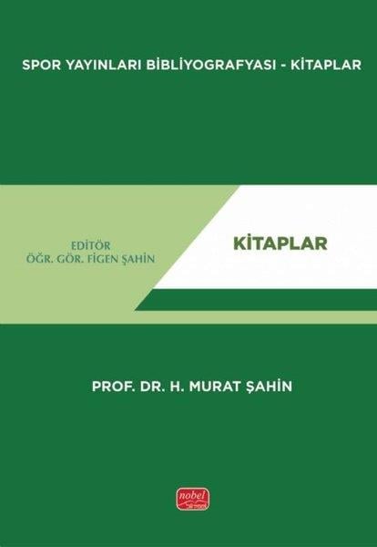 H. Murat ŞahinSpor KitaplarıSpor Yayınları Bibliyografyası - Kitaplar