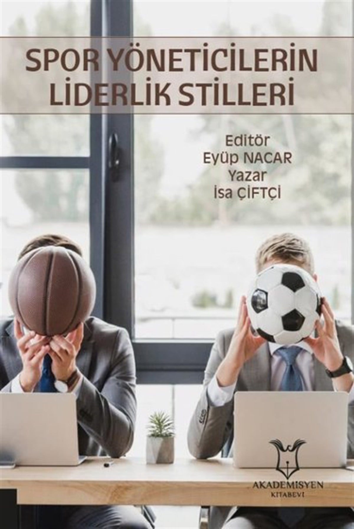 İsa ÇiftçiSporcularSpor Yöneticilerin Liderlik Stilleri