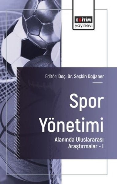 Ayşe DemirEğitimSpor Yönetimi Alanında Uluslararası Araştırmalar 1