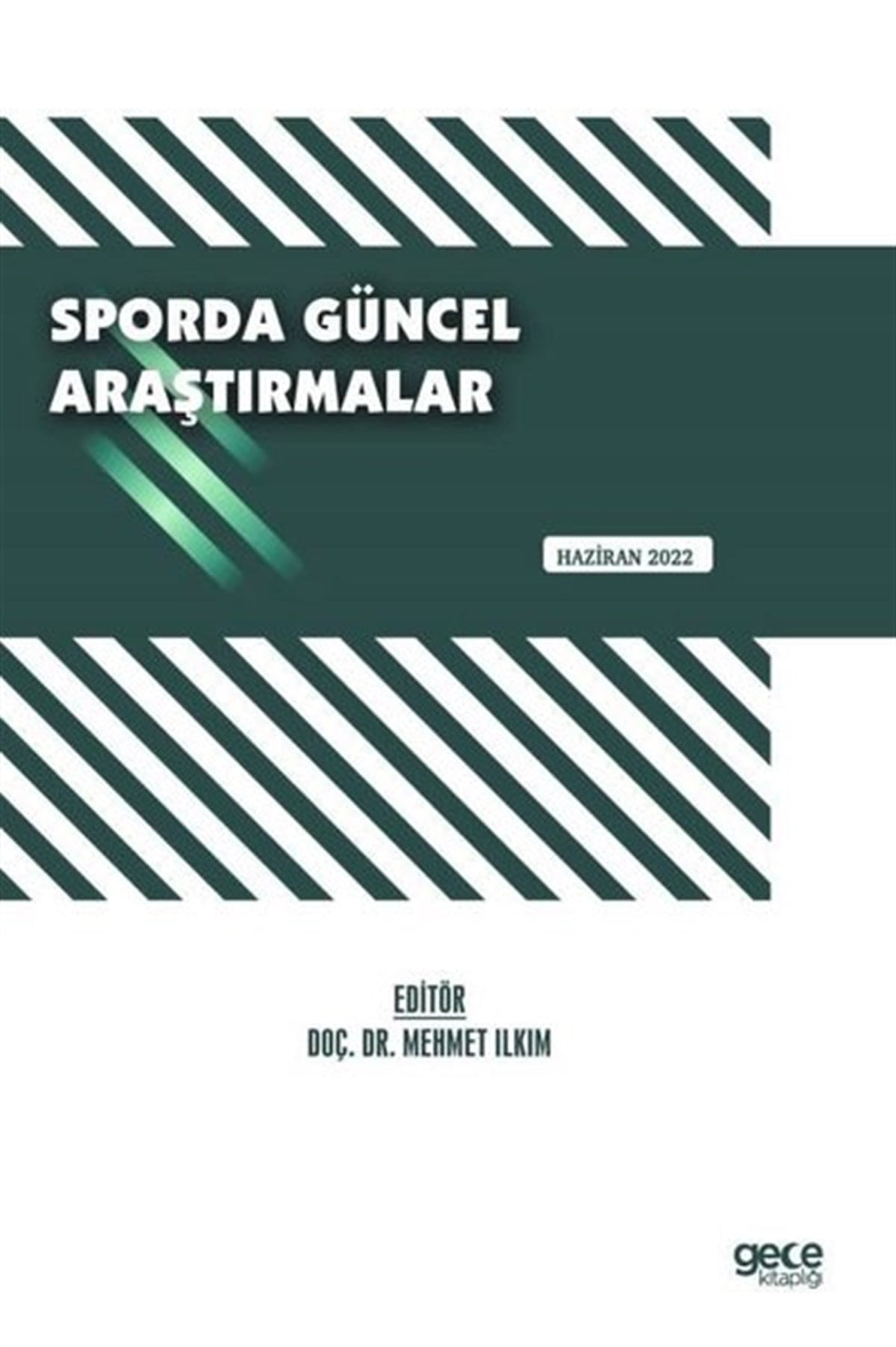 KolektifEğitimSporda Güncel Araştırmalar - Haziran 2022
