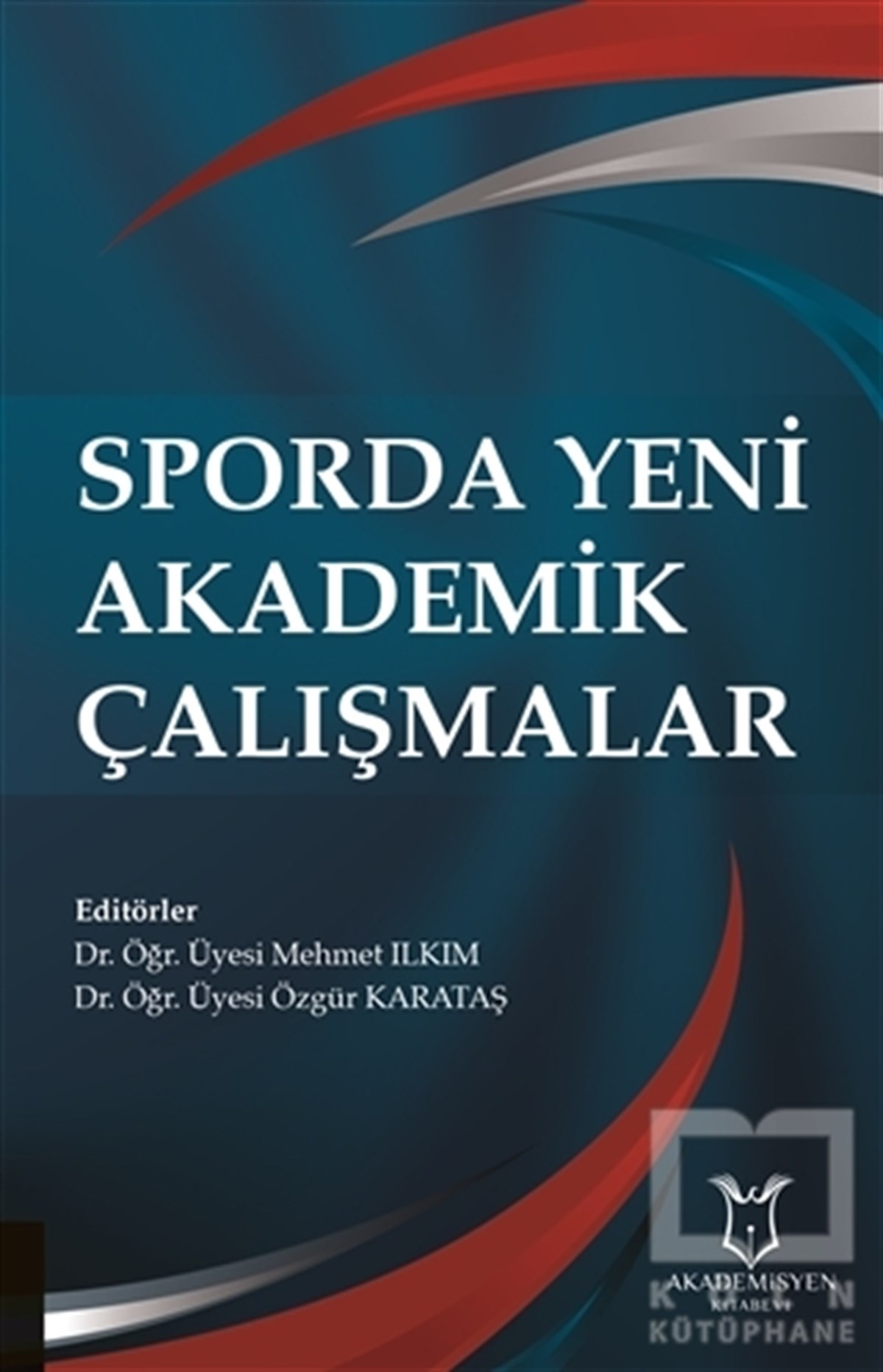 Mehmet IlkımSporSporda Yeni Akademik Çalışmalar
