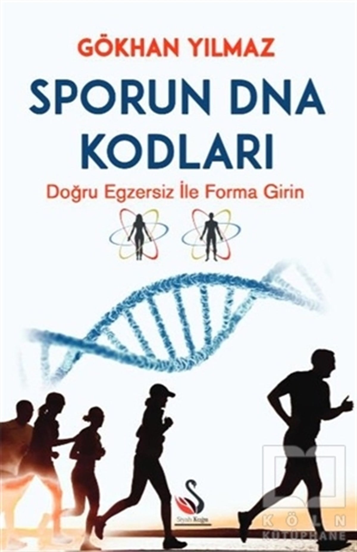 Gökhan YılmazSporSporun DNA Kodları