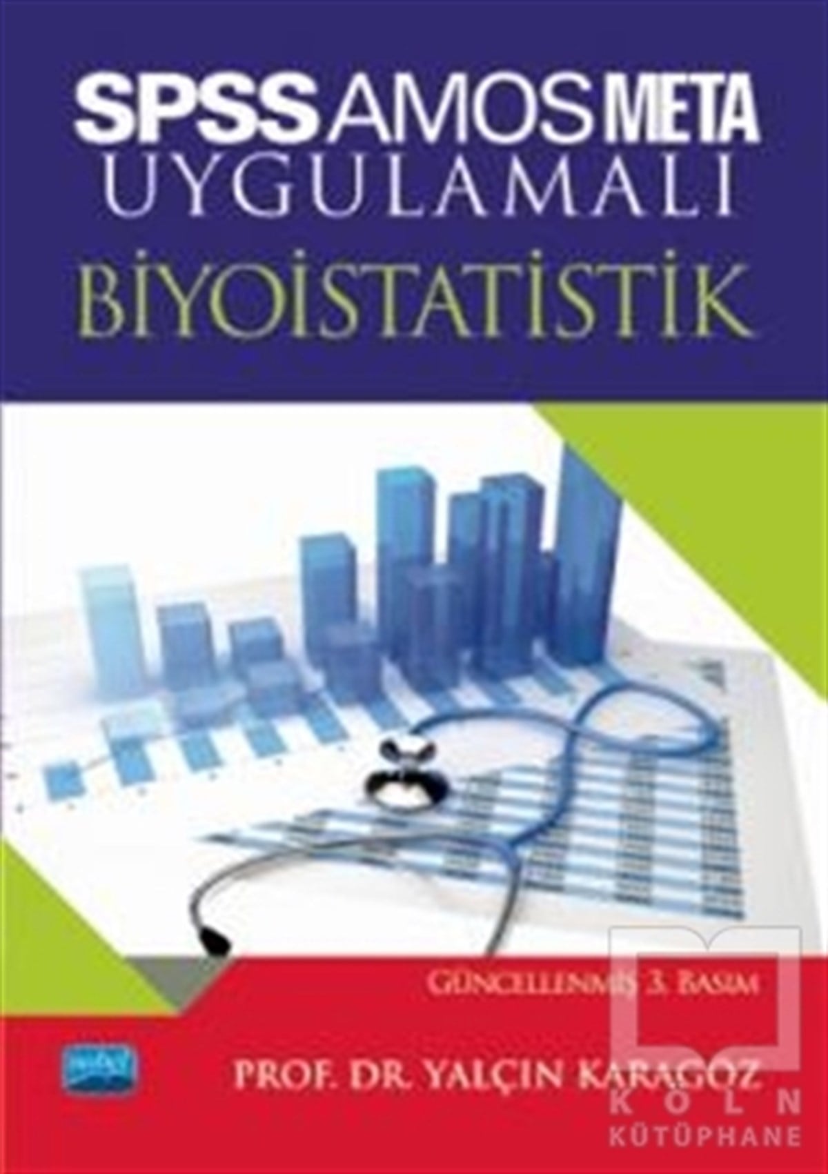 Yalçın KaragözDiğerSPSS AMOS META Uygulamalı Biyoistatistik