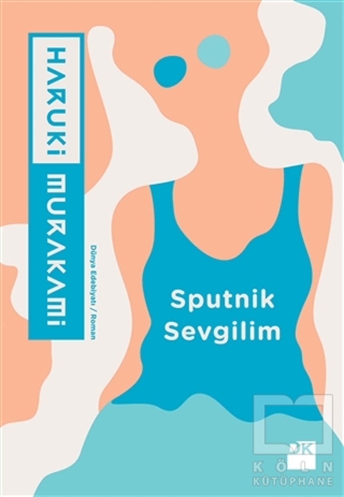 Haruki MurakamiAşkSputnik Sevgilim