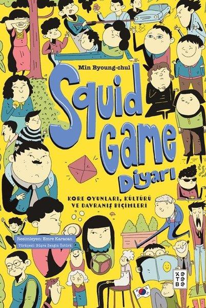 Min Byoung - ChulÇocuk Gençlik RomanlarıSquid Game Diyarı - Kore Oyunları Kültürü ve Davranış Biçimleri