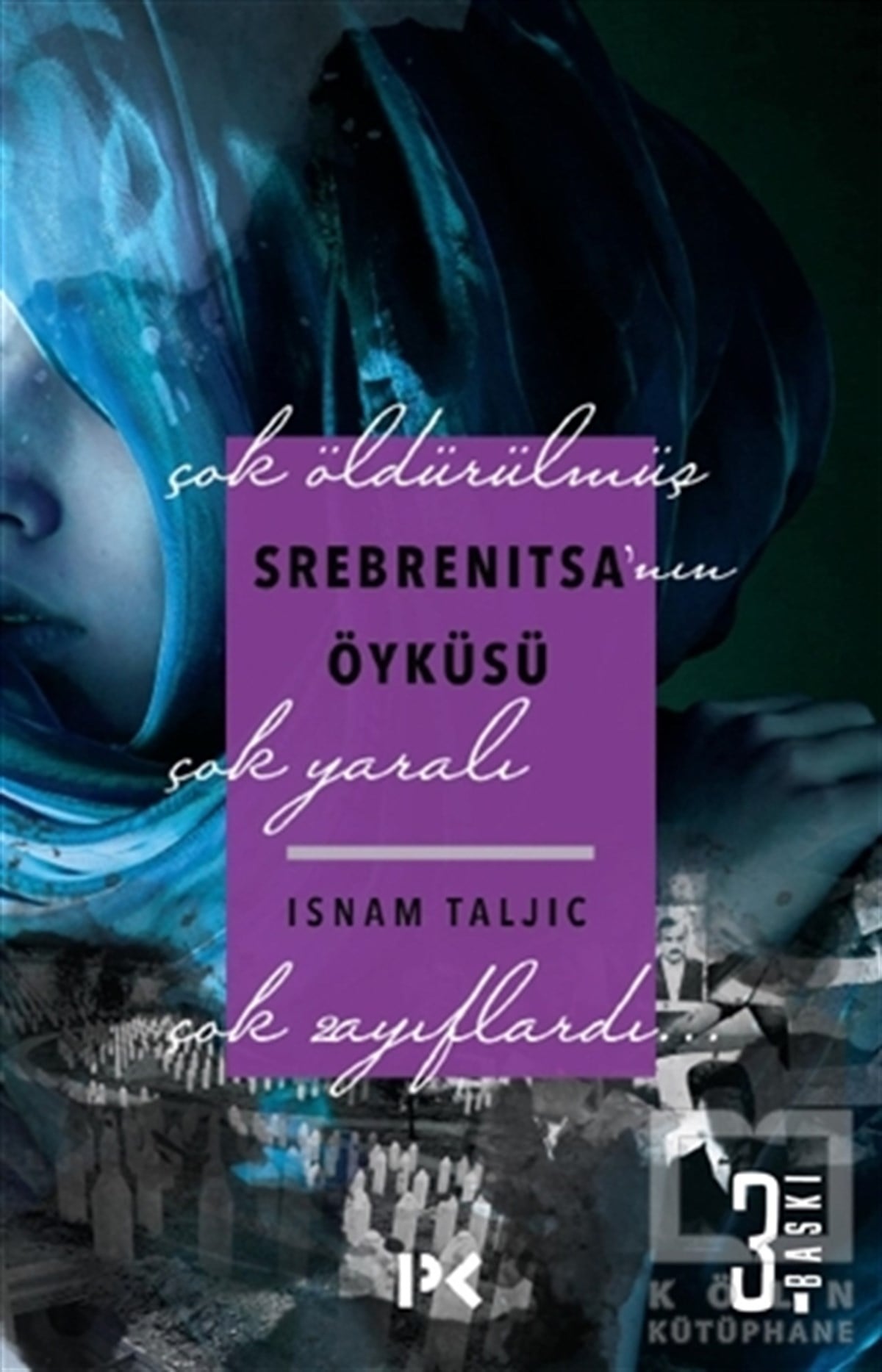 Isnam TaljicDiğer Ülke EdebiyatlarıSrebrenitsa'nın Öyküsü