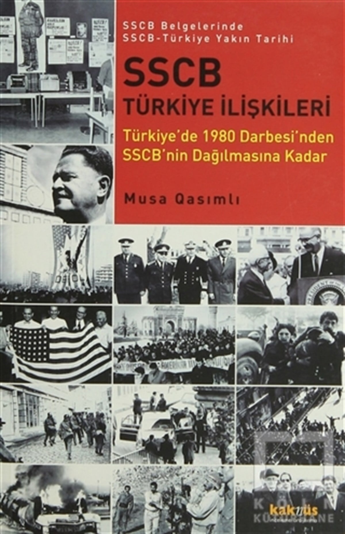 Musa QasımlıUluslararası İlişkiler, Dış PolitikaSSCB Türkiye İlişkileri
