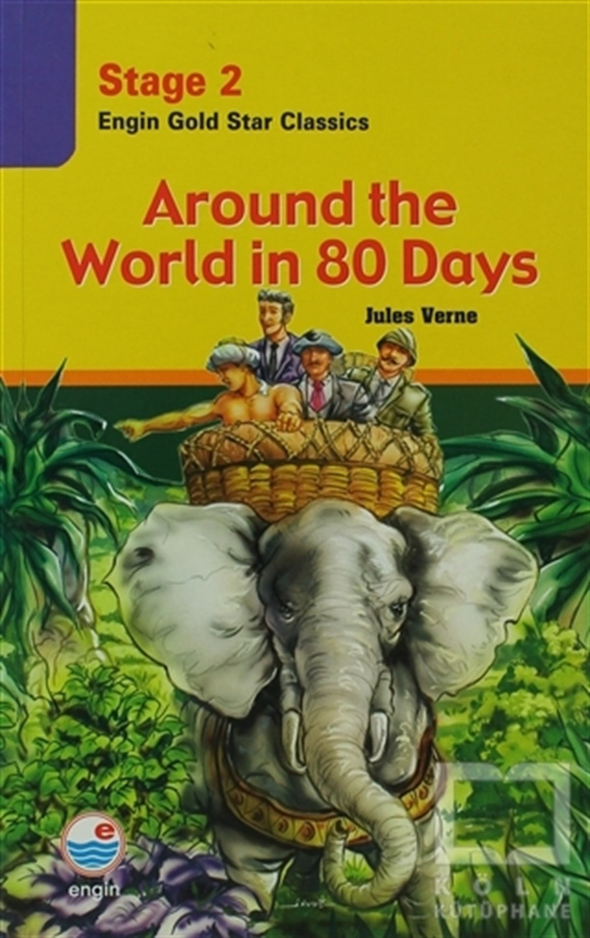 Jules VerneGenel KonularStage 2 Around The World in 80 Days