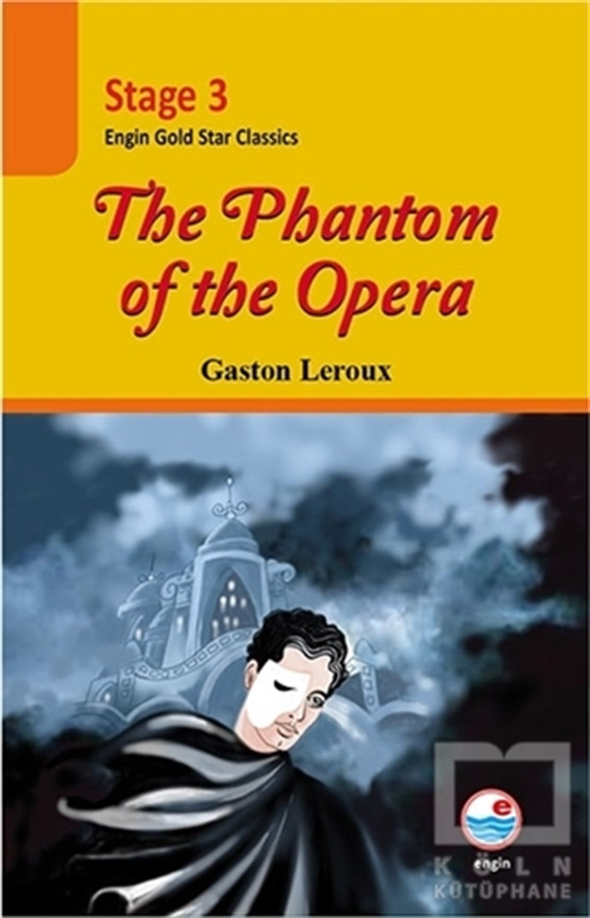 Gaston LerouxHikayelerStage 3 - The phantom of the opera