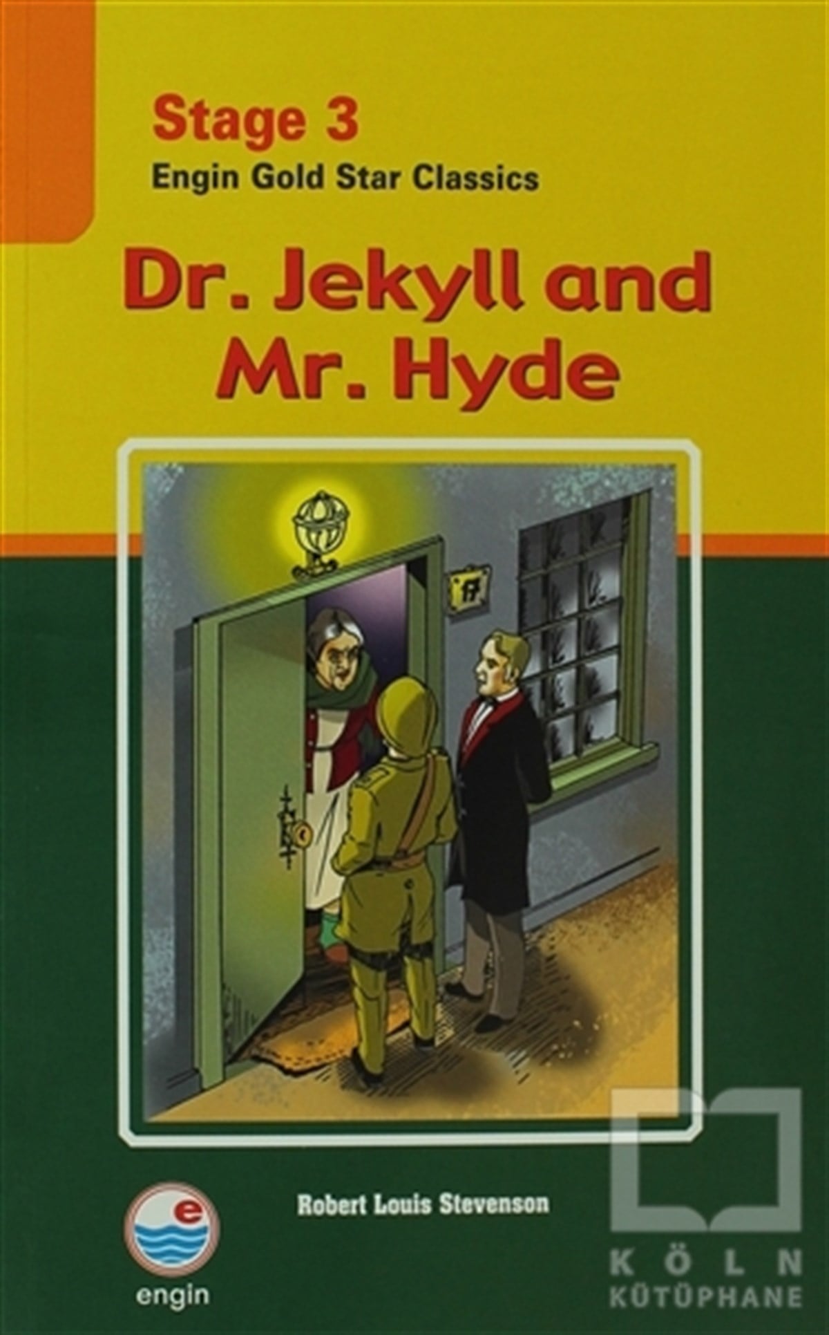 Robert Louis StevensonGenel KonularStage 3 Dr. Jekyll And Mr. Hyde