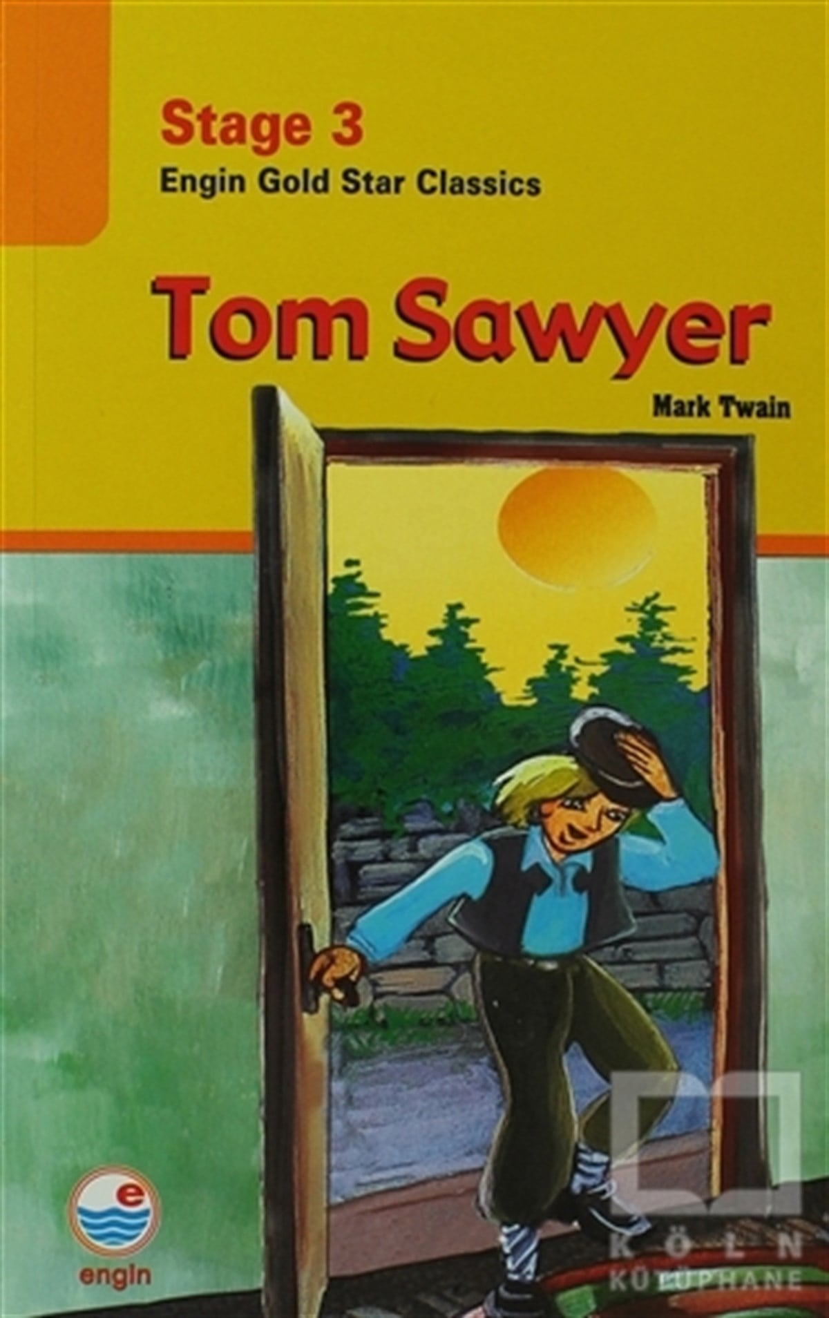 Mark TwainGenel KonularStage 3 Tom Sawyer