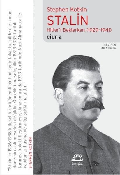 Stephen KotkinTarihi Biyografi ve Otobiyografi KitaplarıStalin Cilt 2 - Hitler'i Beklerken (1929 - 1941)