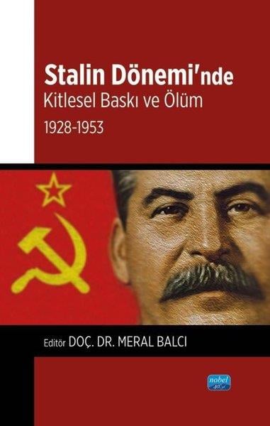 KolektifDigerStalin Dönemi'nde Kitlesel Baskı ve Ölüm: 1928 - 1953