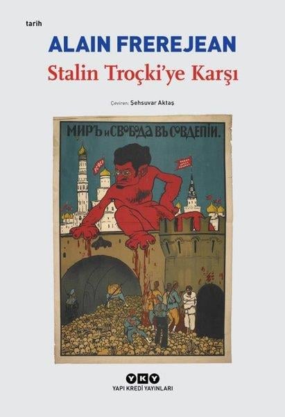 Alain FrerejeanDünya TarihiStalin Troçki'ye Karşı