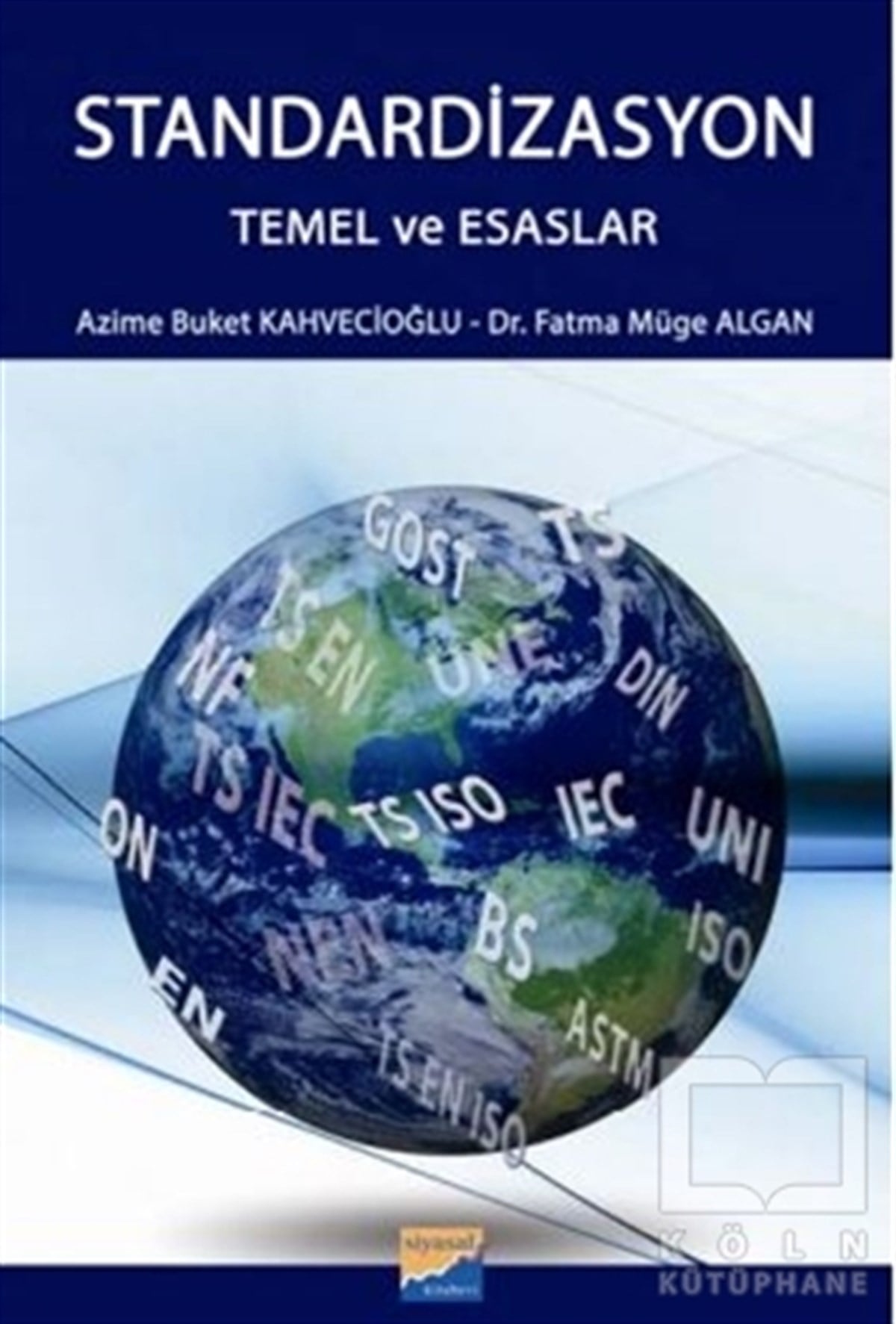 Azime Buket KahveciğoluTürkiye EkonomisiStandardizasyon