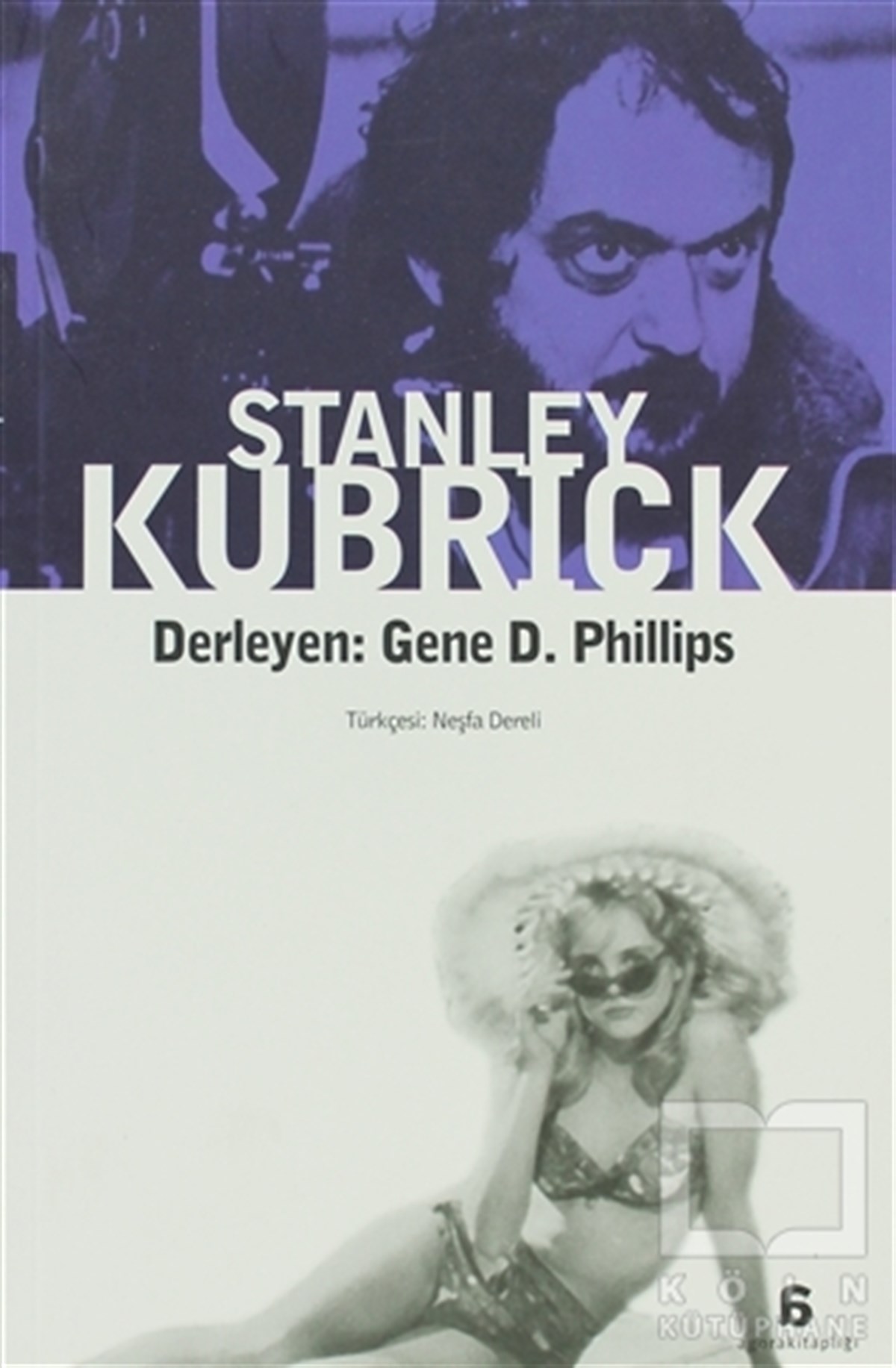 DerlemeFotoğraf, Sinema, TiyatroStanley Kubrick