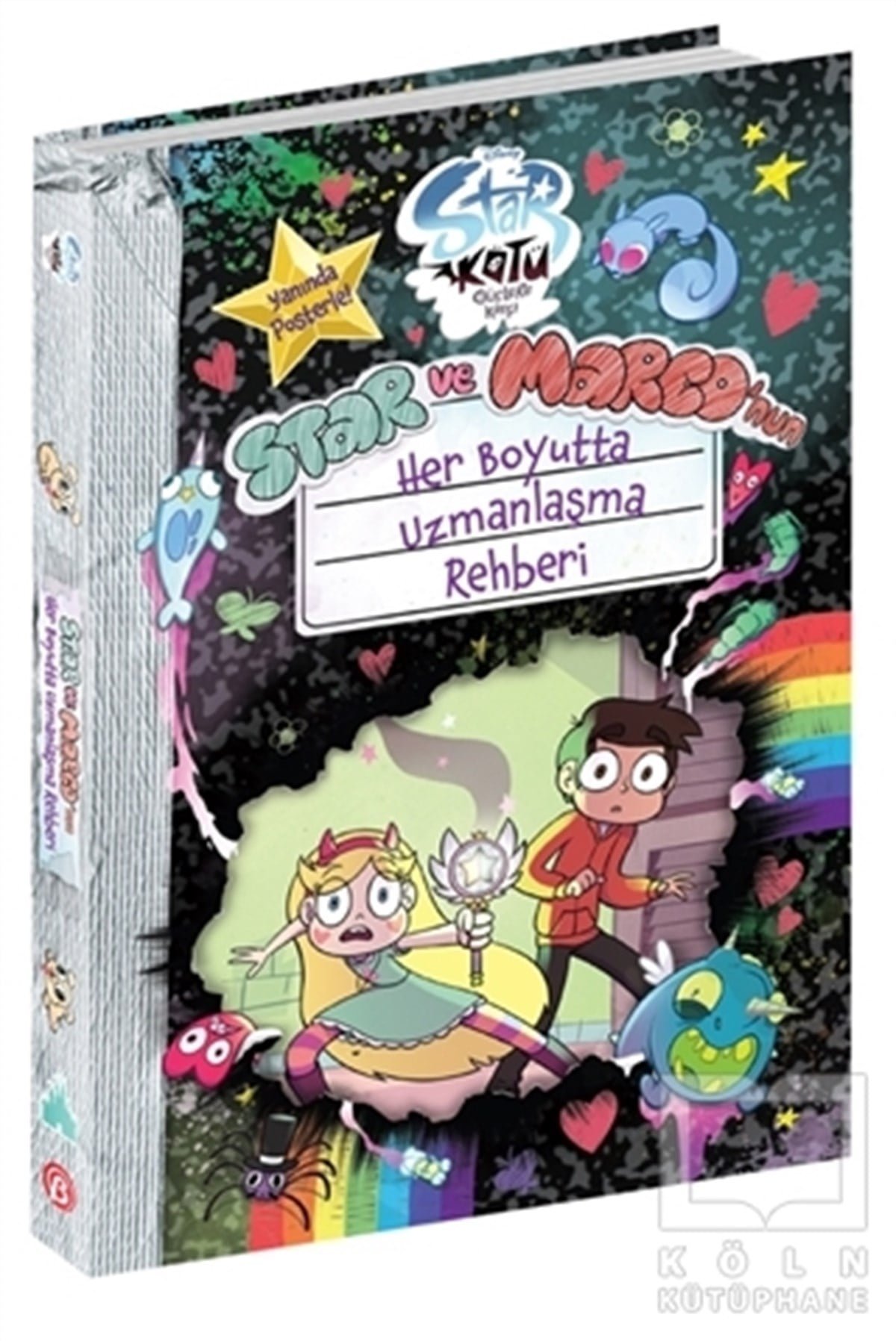 KolektifÇocuk RomanlarıStar ve Marco’nun Her Boyutta Uzmanlaşma Rehberi - Disney- Star Kötü Güçlere Karşı