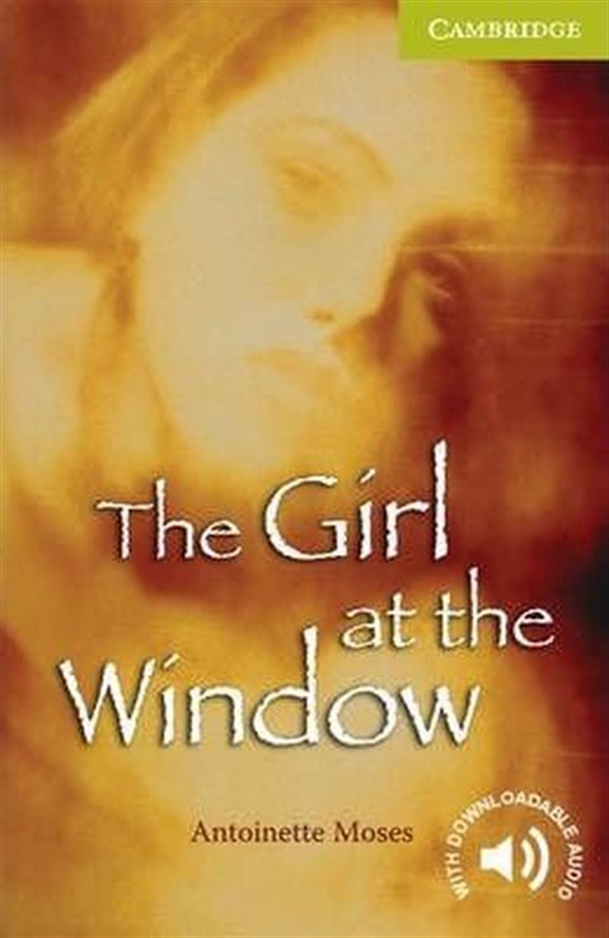 Antoinette MosesGraded ReadersStarter The Girl at the Window English Readers