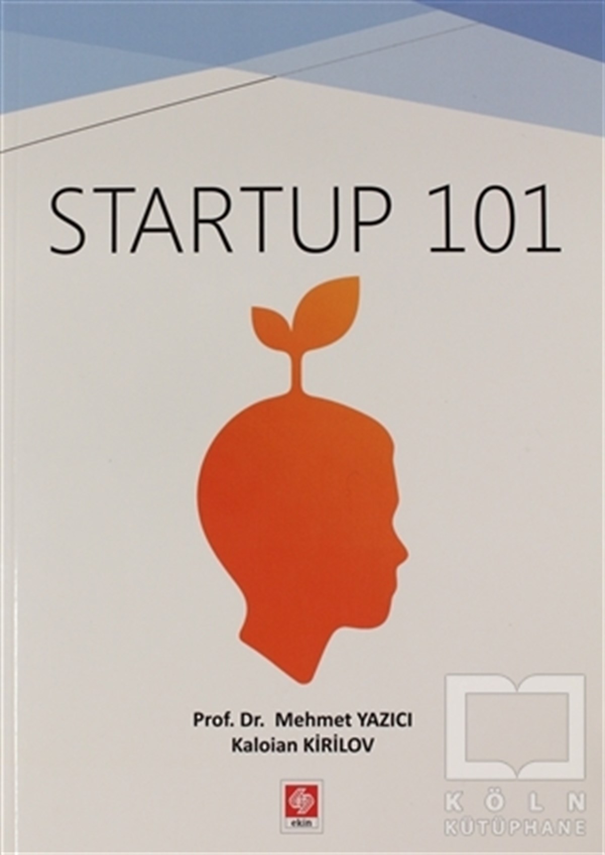 Mehmet Yazıcıİş Dünyası KitaplarıStartup 101