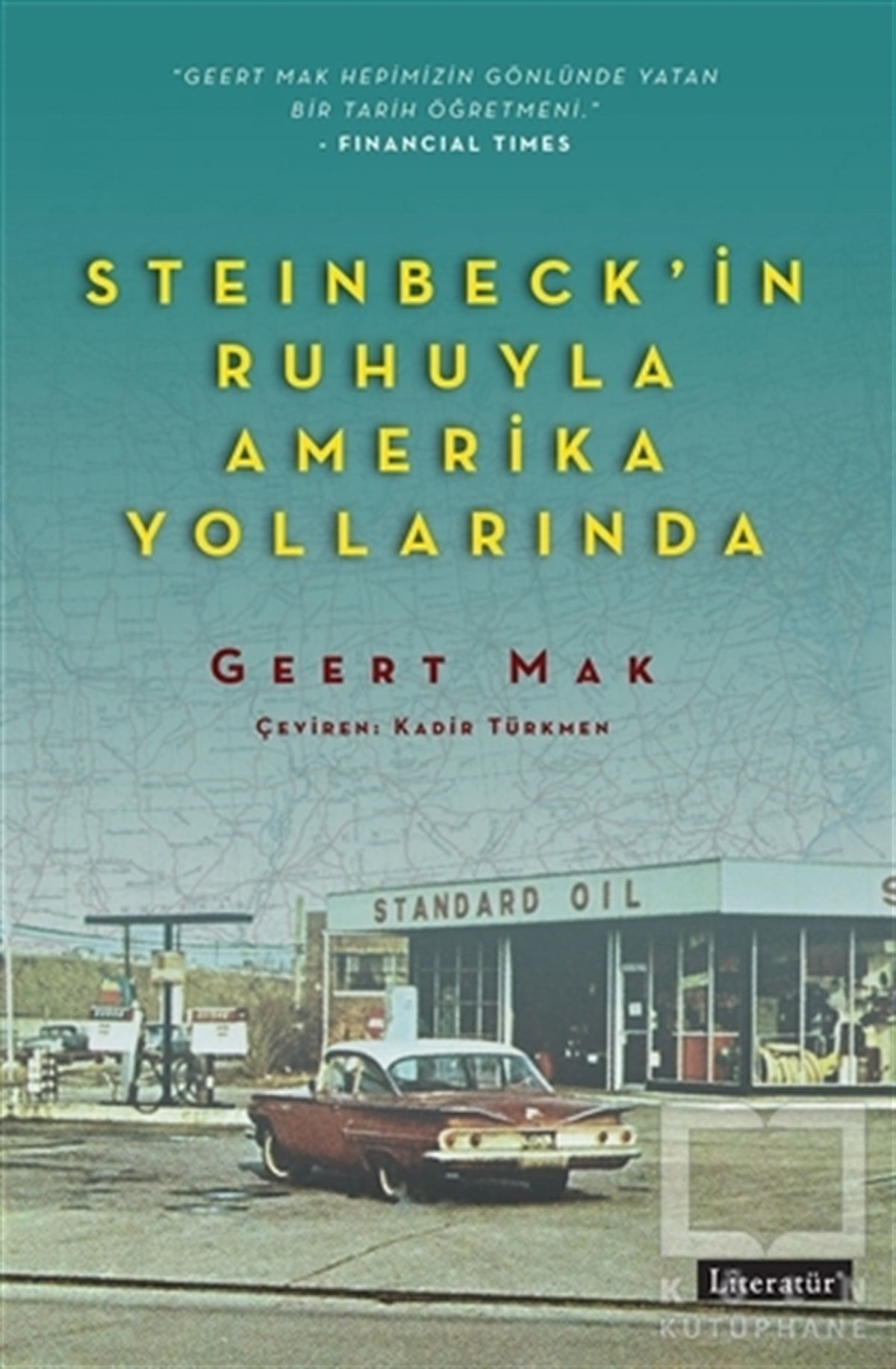 Geert MakAraştırma-İnceleme-ReferansSteinbeck’in Ruhuyla Amerika Yollarında
