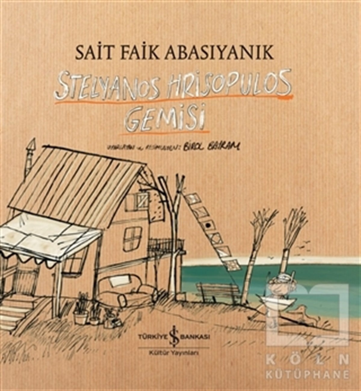 Sait Faik AbasıyanıkHikaye (Öykü) KitaplarıStelyanos Hrisopulos Gemisi