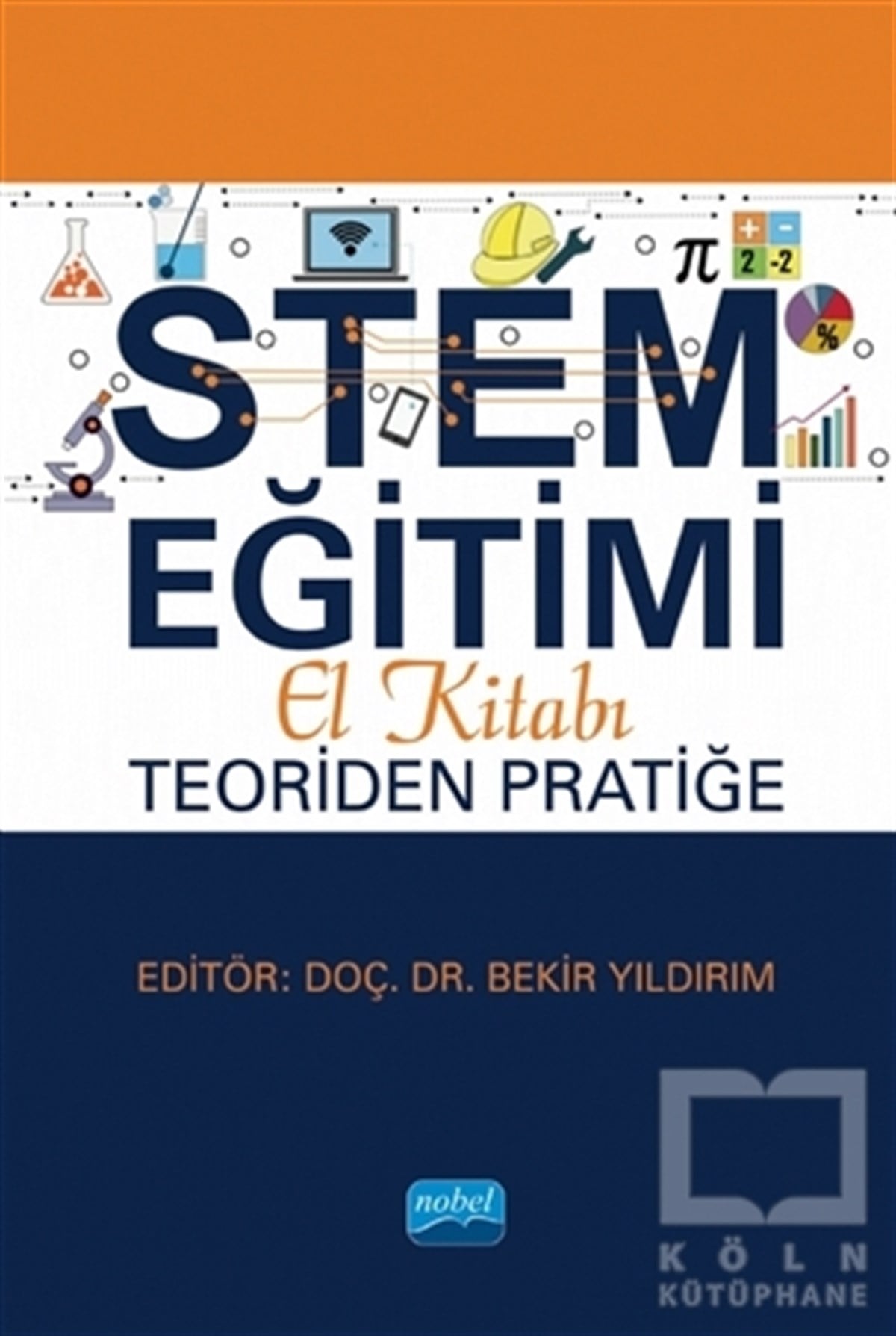 Bekir YıldırımDiğerSTEM Eğitimi El Kitabı