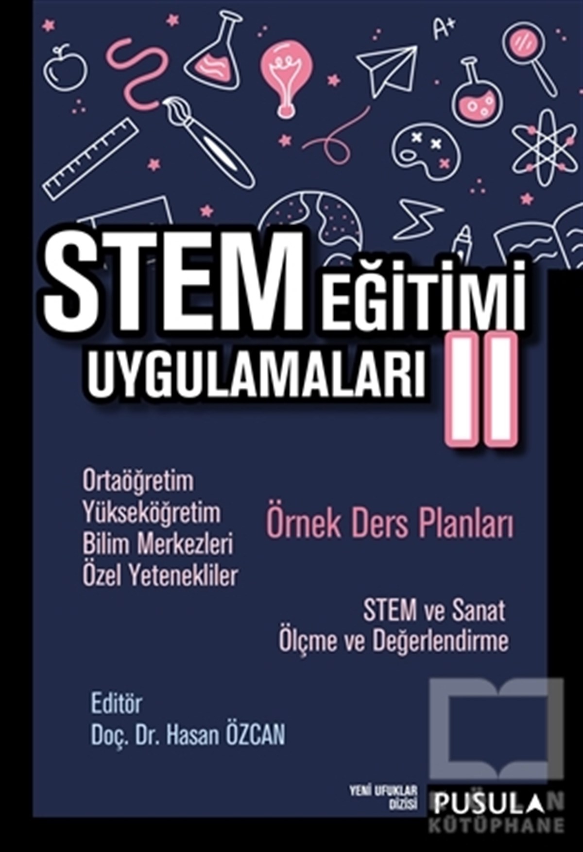 Hasan ÖzcanSınavlara Hazırlık KitaplarıSTEM Eğitimi Uygulamaları 2