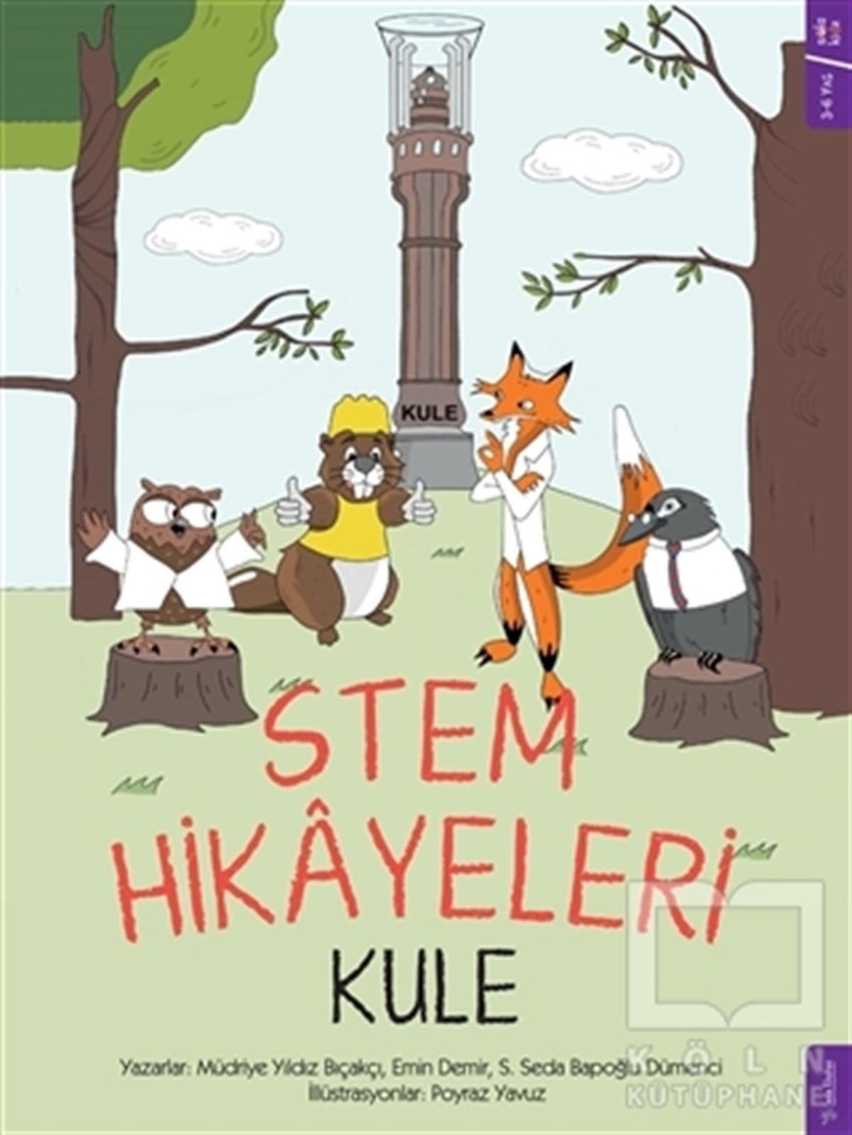 Müdriye Yıldız BıçakçıOkul Öncesi Çocuk KitaplarıStem Hikayeleri - Kule