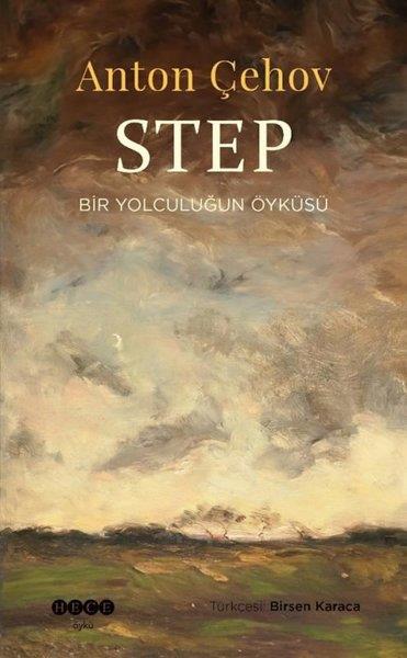Anton ÇehovDünya KlasikleriStep - Bir Yolculuğun Öyküsü