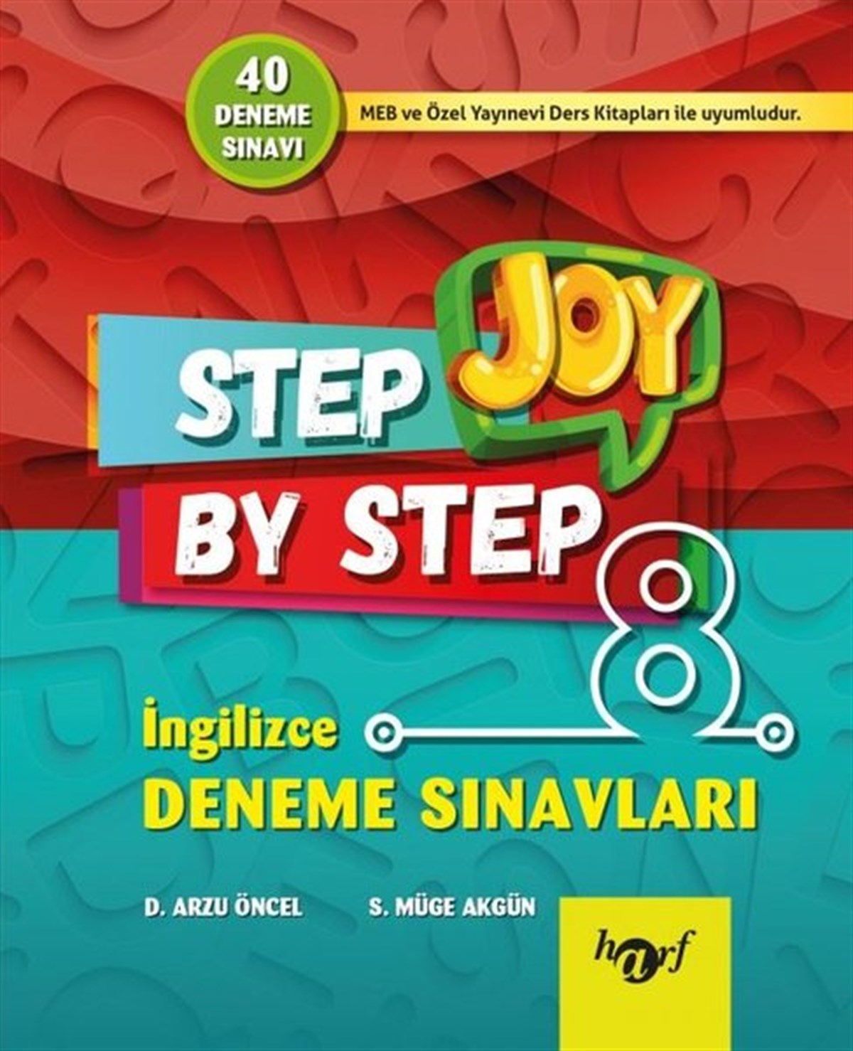 Arzu ÖncelYabanci DilStep By Step Joy 8.Sınıf İngilizce Deneme Sınavları