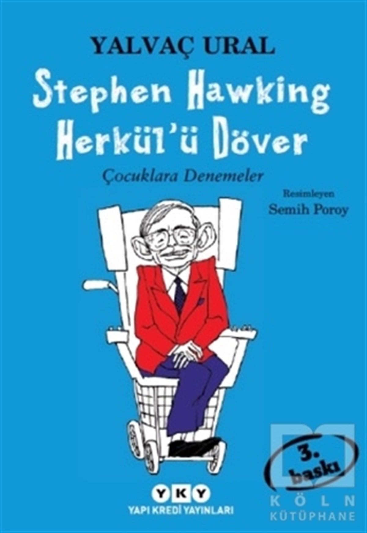 Yalvaç UralRoman-ÖyküStephen Hawking Herkül’ü Döver