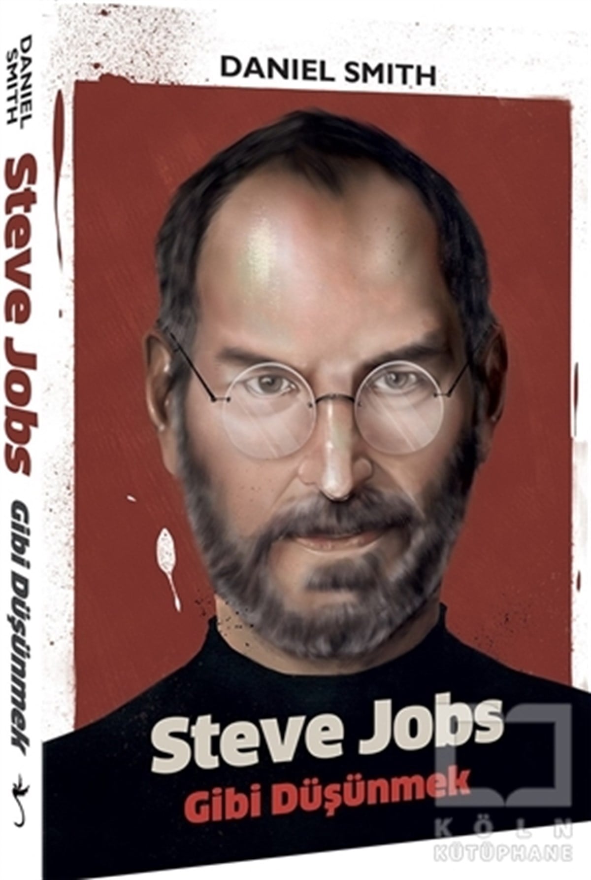 Daniel SmithKişisel GelişimSteve Jobs Gibi Düşünmek