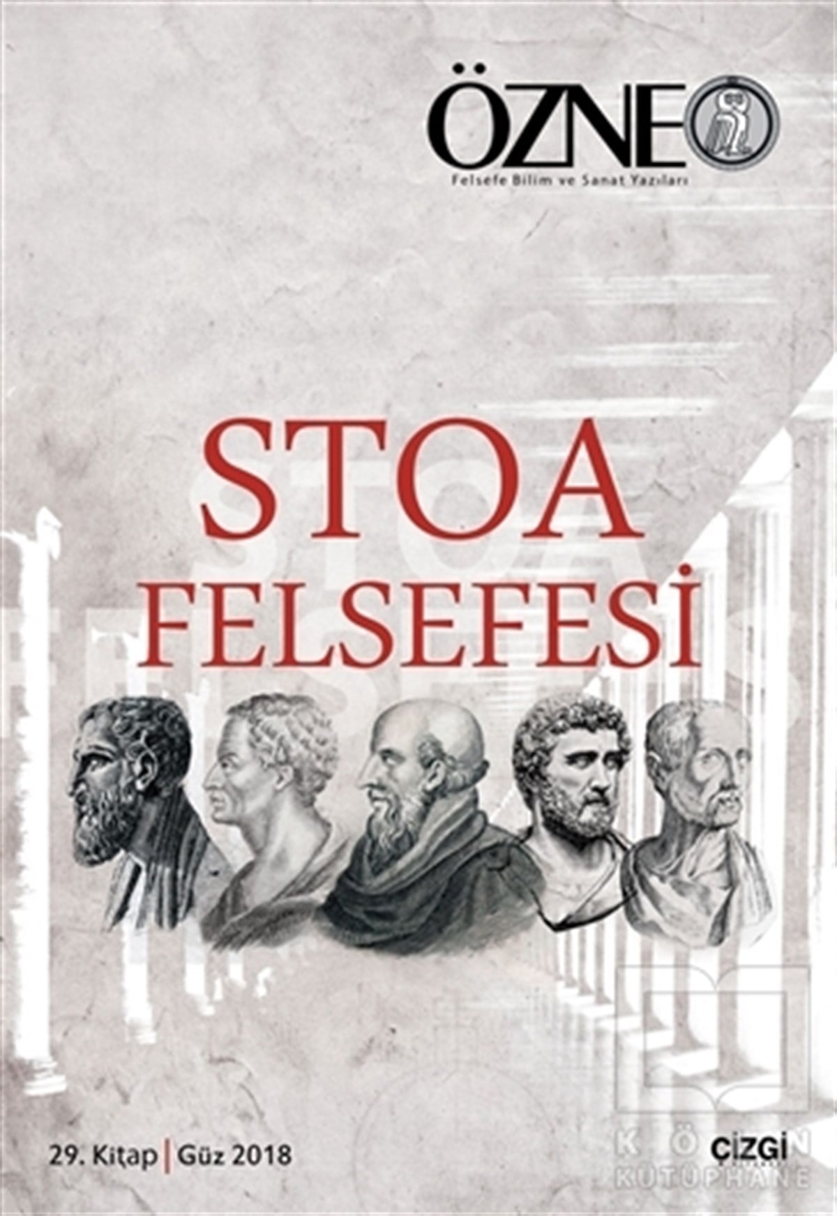 Hatice Nur ErkızanDüşünceStoa Felsefesi - Özne 29. Kitap