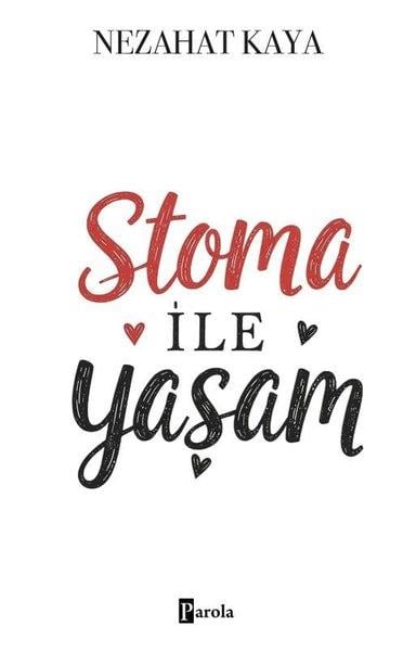 Nezahat KayaTürk RomaniStoma İle Yaşam