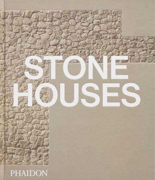 Phaidon EditorsArchitecture/Decoration/DesignStone Houses