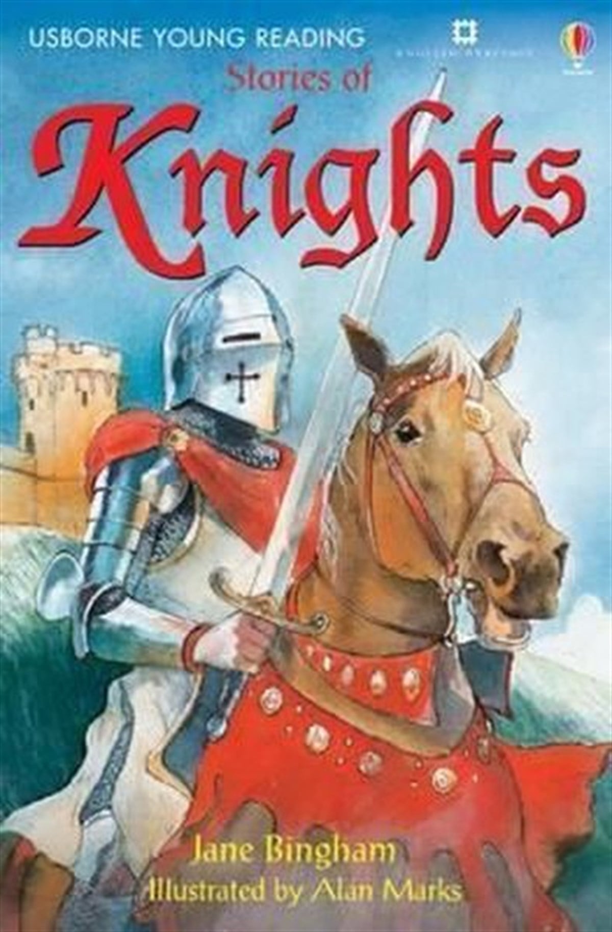 Jane BinghamChildren InterestStories of Knights (Young Reading (Series 1)) (3.1 Young Reading Series One (Red))