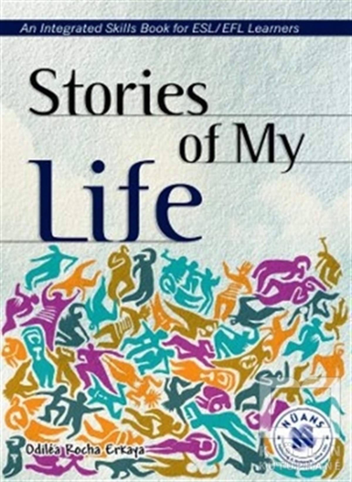 Odilea Rocha ErkayaGenel KonularStories of My Life - An Integrated Skills Book