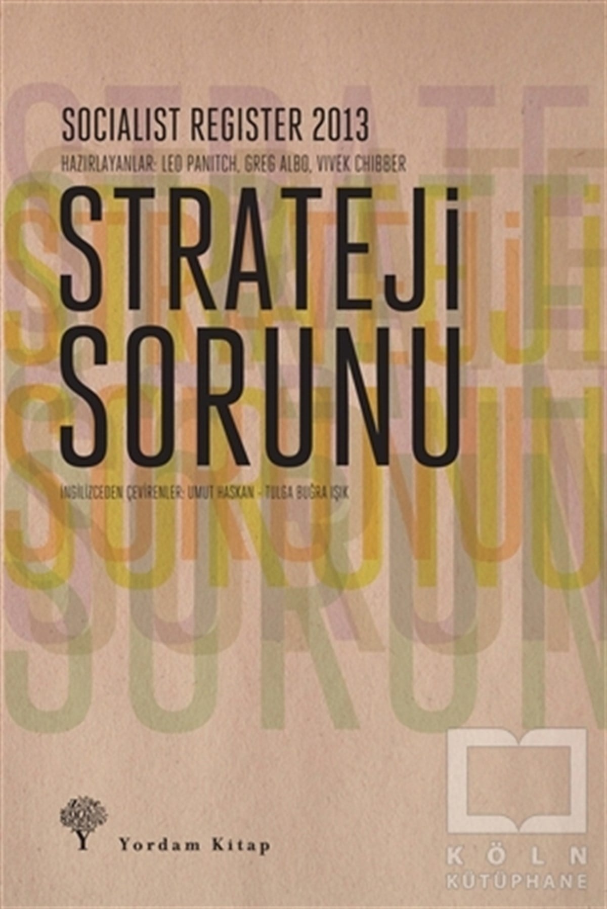 Leo PanitchEleştiri, İnceleme, KuramStrateji Sorunu
